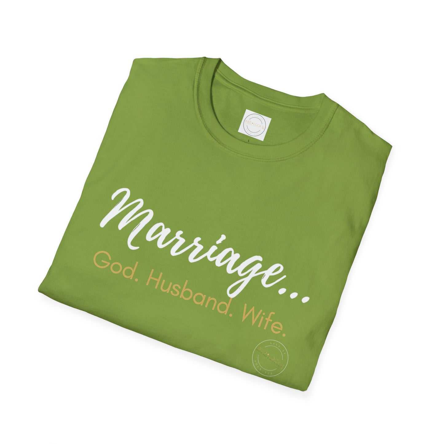 Marriage GHW...Unisex Softstyle T-Shirt