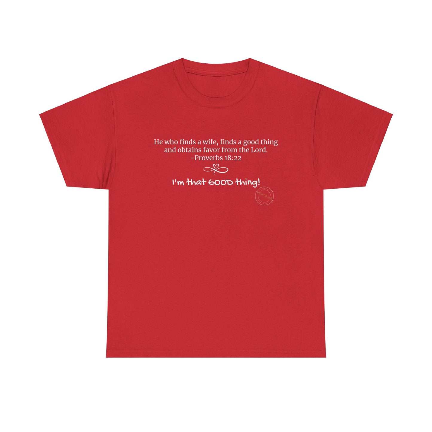 Proverbs 18:22 Heavy Cotton Tee - VARIOUS COLORS