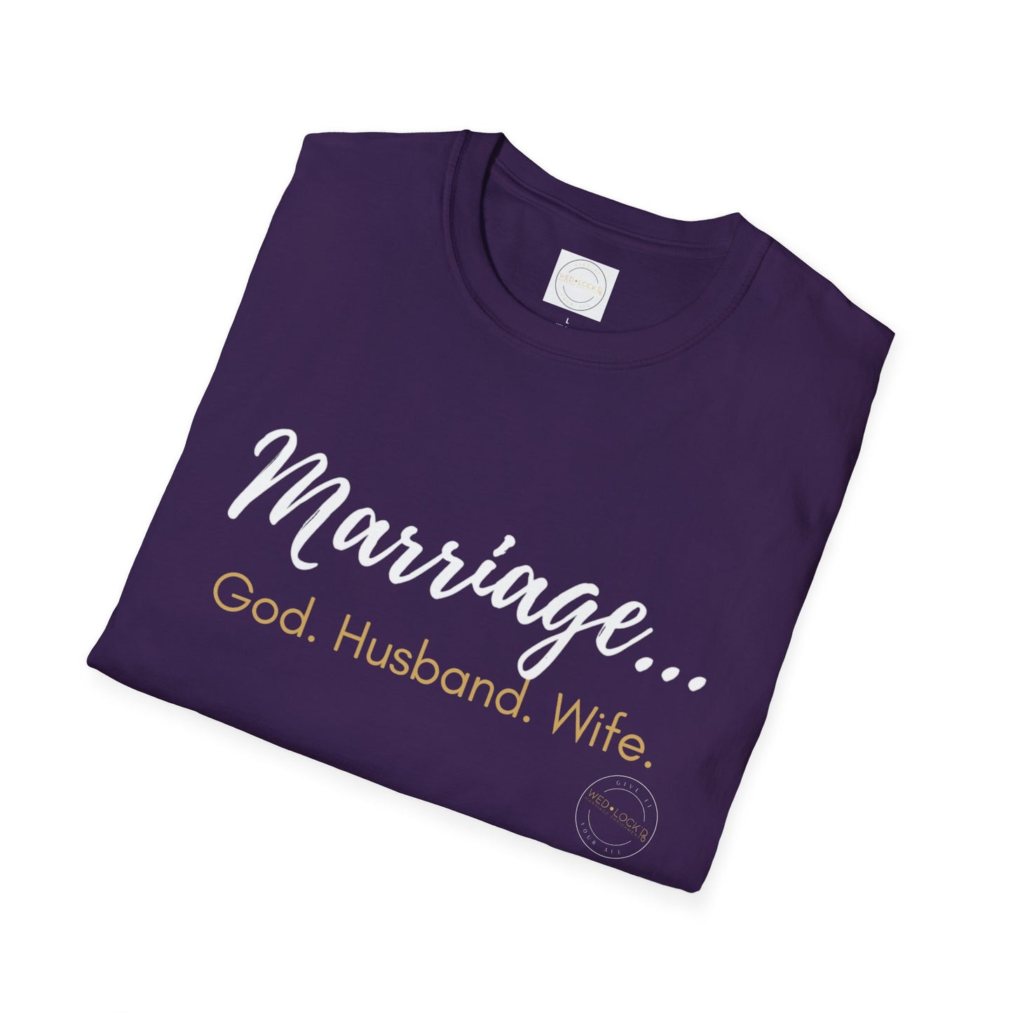 Marriage GHW...Unisex Softstyle T-Shirt