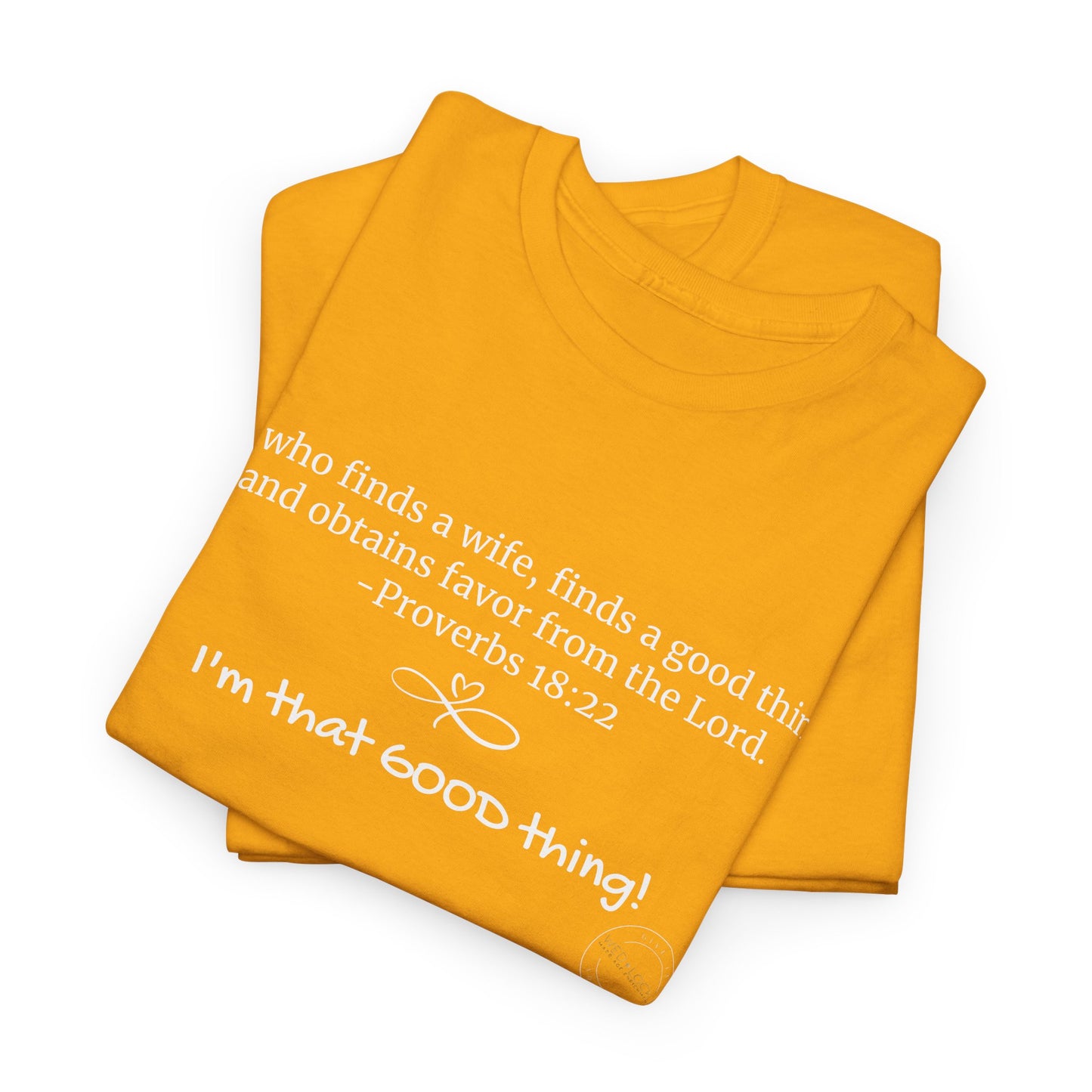 Proverbs 18:22 Heavy Cotton Tee - VARIOUS COLORS