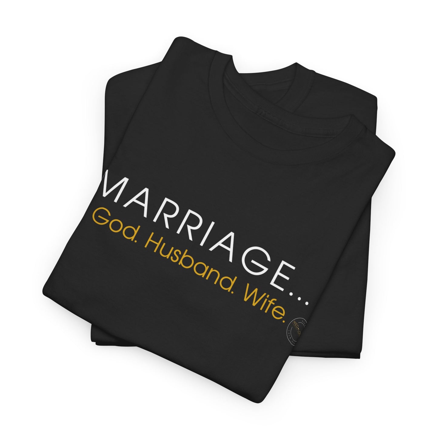 Marriage GHW. Unisex Heavy Cotton Tee