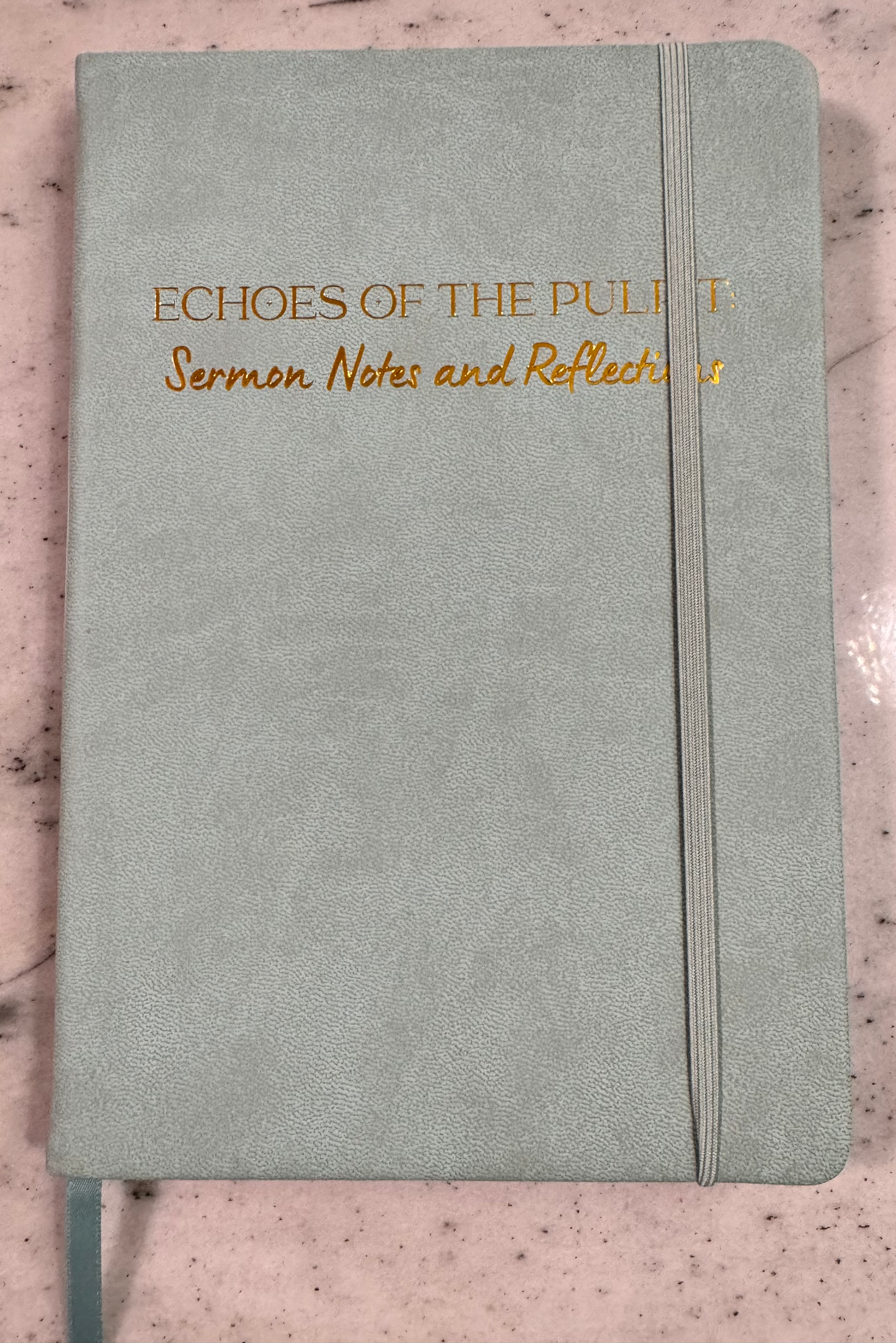 Echoes of the Pulpit: Sermon Notes and Reflections